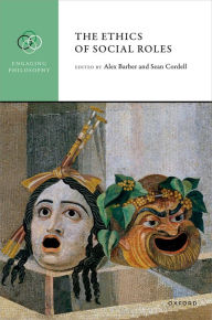 Title: The Ethics of Social Roles, Author: Alex Barber