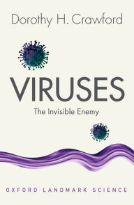 Title: Viruses: The Invisible Enemy, Author: Dorothy H. Crawford