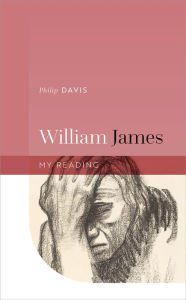 Title: William James, Author: Philip Davis