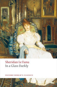 Title: In a Glass Darkly, Author: J. Sheridan Le Fanu
