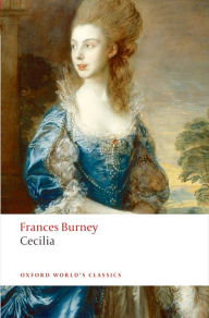 Title: Cecilia: or Memoirs of an Heiress, Author: Fanny Burney