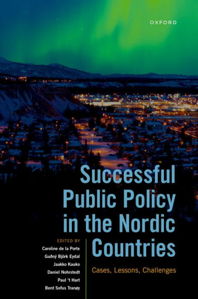 Successful Public Policy in the Nordic Countries: Cases, Lessons, Challenges