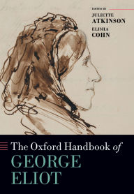 Title: The Oxford Handbook of George Eliot, Author: OUP Oxford