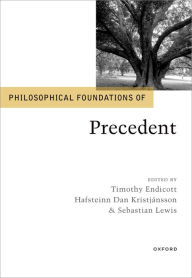 Title: Philosophical Foundations of Precedent, Author: Timothy Endicott