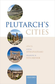 Title: Plutarch's Cities, Author: Lucia Athanassaki