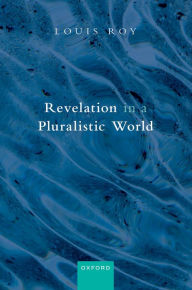 Title: Revelation in a Pluralistic World, Author: Louis Roy