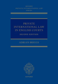 Title: Private International Law in English Courts, Author: Adrian Briggs