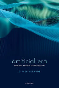 Title: Artificial Era: Predictions, Problems, and Diversity in AI, Author: Gissel Velarde