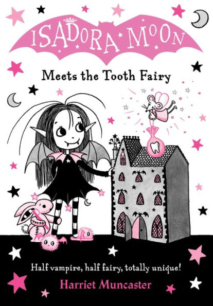 Isadora Moon Meets The Tooth Fairy