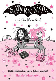 Free online ebook to download Isadora Moon and the New Girl RTF CHM in English 9780192778086