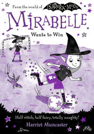 Free download mp3 books Mirabelle Wants to Win by Harriet Muncaster