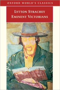 Title: Eminent Victorians (Oxford World's Classics Series), Author: Lytton Strachey