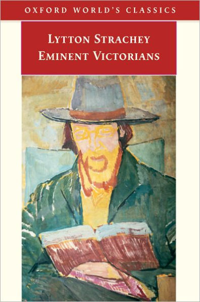 Eminent Victorians (Oxford World's Classics Series)