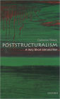 Poststructuralism: A Very Short Introduction