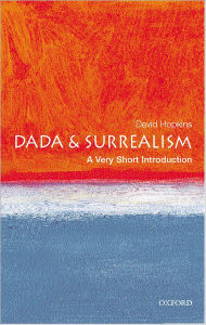 Title: Dada and Surrealism: A Very Short Introduction, Author: David Hopkins