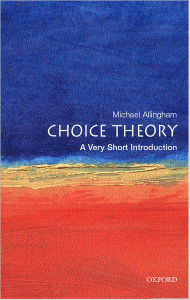 Choice Theory: A Very Short Introduction