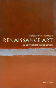 Title: Renaissance Art: A Very Short Introduction, Author: Geraldine A. Johnson