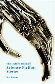 Title: The Oxford Book of Science Fiction Stories, Author: Tom Shippey