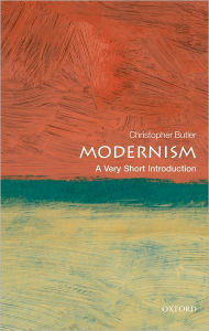 Title: Modernism: A Very Short Introduction, Author: Christopher Butler