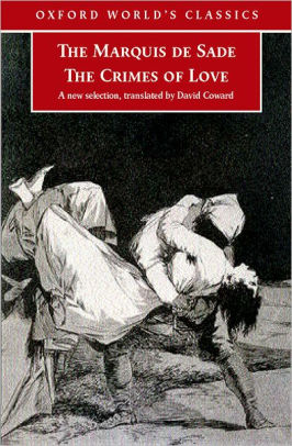 The Crimes of Love: Heroic and tragic Tales, Preceded by an Essay on Novels (Oxford Worlds Classics)