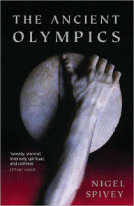 Title: The Ancient Olympics, Author: Nigel Spivey