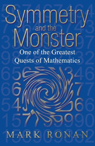 Symmetry and the Monster: Story of One Greatest Quests Mathematics