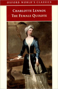 Title: The Female Quixote, Author: Charlotte Lennox