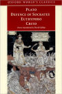 Defence of Socrates, Euthyphro, Crito