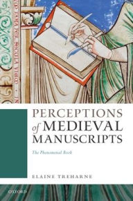 Free ebook downloads no sign up Perceptions of Medieval Manuscripts: The Phenomenal Book by  RTF ePub DJVU 9780192843814 (English literature)