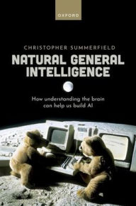 Good books to download on kindle Natural General Intelligence: How understanding the brain can help us build AI DJVU PDB FB2 (English Edition) by Christopher Summerfield