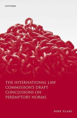 The International Law Commission's Draft Conclusions on Peremptory Norms