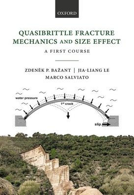 Quasibrittle Fracture Mechanics and Size Effect: A First Course