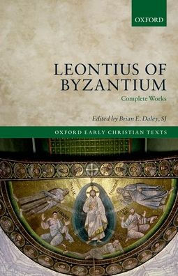 Leontius of Byzantium: Complete Works