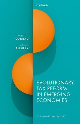 Evolutionary Tax Reform Emerging Economies: an income-based approach