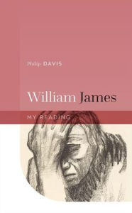 Download textbooks online pdf William James  in English 9780192847324 by Philip Davis, Philip Davis