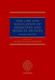 Title: The Law and Regulation of Medicines and Medical Devices, Author: Peter Feldschreiber