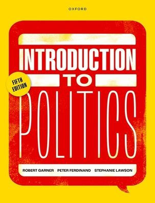 Introduction to Politics by Robert Garner, Peter Ferdinand, Stephanie ...