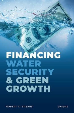 Financing Water Security and Green Growth