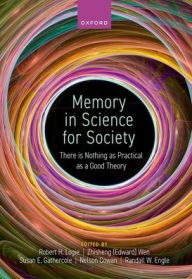 Free audio books french download Memory in Science for Society: There is nothing as practical as a good theory 9780192849069 MOBI by Robert Logie, Nelson Cowan, Susan Gathercole, Randall Engle, Zhisheng Wen, Robert Logie, Nelson Cowan, Susan Gathercole, Randall Engle, Zhisheng Wen in English