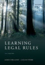 Learning Legal Rules: A Students' Guide to Legal Method and Reasoning