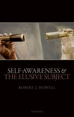 Self-Awareness and The Elusive Subject