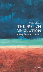 Title: The French Revolution: A Very Short Introduction, Author: William Doyle