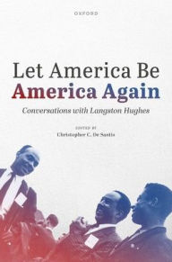 Title: Let America Be America Again: Conversations with Langston Hughes, Author: Langston Hughes