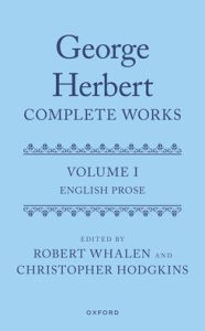 Title: George Herbert: Complete Works: Volume I: English Prose, Author: Robert Whalen