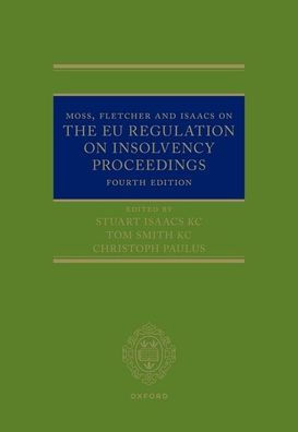 Moss, Fletcher and Isaacs on The EU Regulation on Insolvency Proceedings