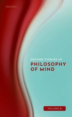 Oxford Studies Philosophy of Mind Volume 2