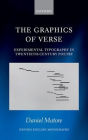 The Graphics of Verse: Experimental Typography in Twentieth-Century Poetry