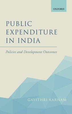 Public Expenditure India: Policies and Development Outcomes