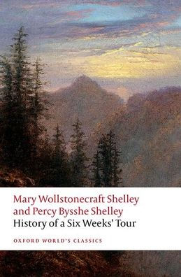 History of A Six Weeks' Tour: Through a part of France, Switzerland, Germany, and Holland: with Letters Descriptive of a Sail Round the Lake of Geneva, and of the Glaciers of Chamouni