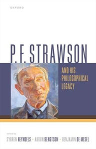 Free books in pdf format to download P. F. Strawson and his Philosophical Legacy 9780192858474 by Sybren Heyndels, Audun Bengtson, Benjamin De Mesel (English Edition)